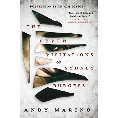 The Seven Visitations of Sydney Burgess - by  Andy Marino (Paperback)