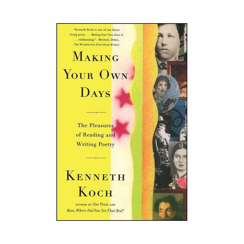 Making Your Own Days - by  Kenneth Koch (Paperback), 1 of 2