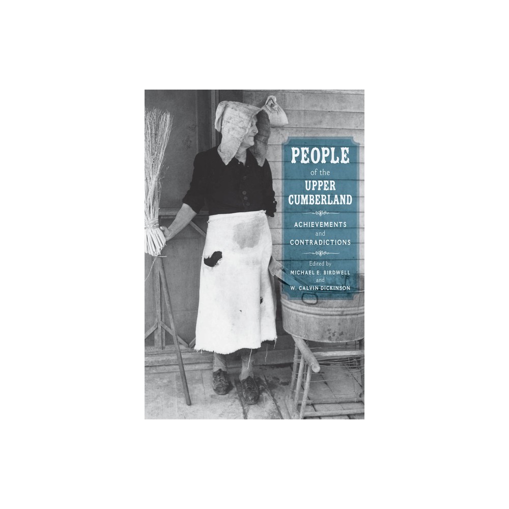ISBN 9781621903710 product image for People of the Upper Cumberland - by Michael E Birdwell & William Calvin Dickinso | upcitemdb.com