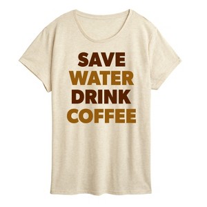 Women's - Instant Message - Save Water Drink Coffee Short Sleeve Graphic T-Shirt - 1 of 4