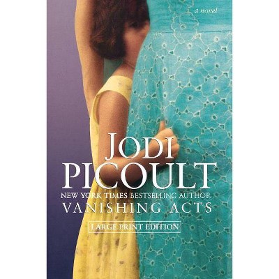 Vanishing Acts - Large Print by  Jodi Picoult (Paperback)