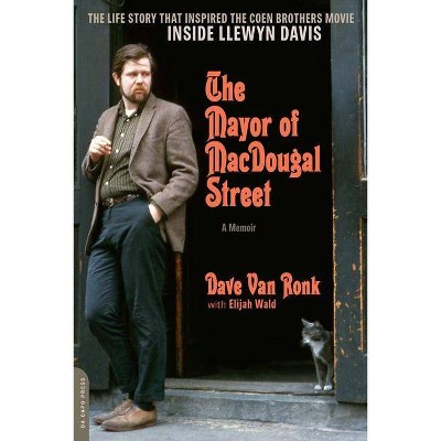 The Mayor of Macdougal Street - by  Dave Van Ronk (Paperback)