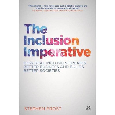 The Inclusion Imperative - by  Stephen Frost (Paperback)