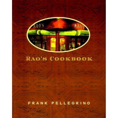 Rao's Cookbook - by  Frank Pellegrino (Hardcover)