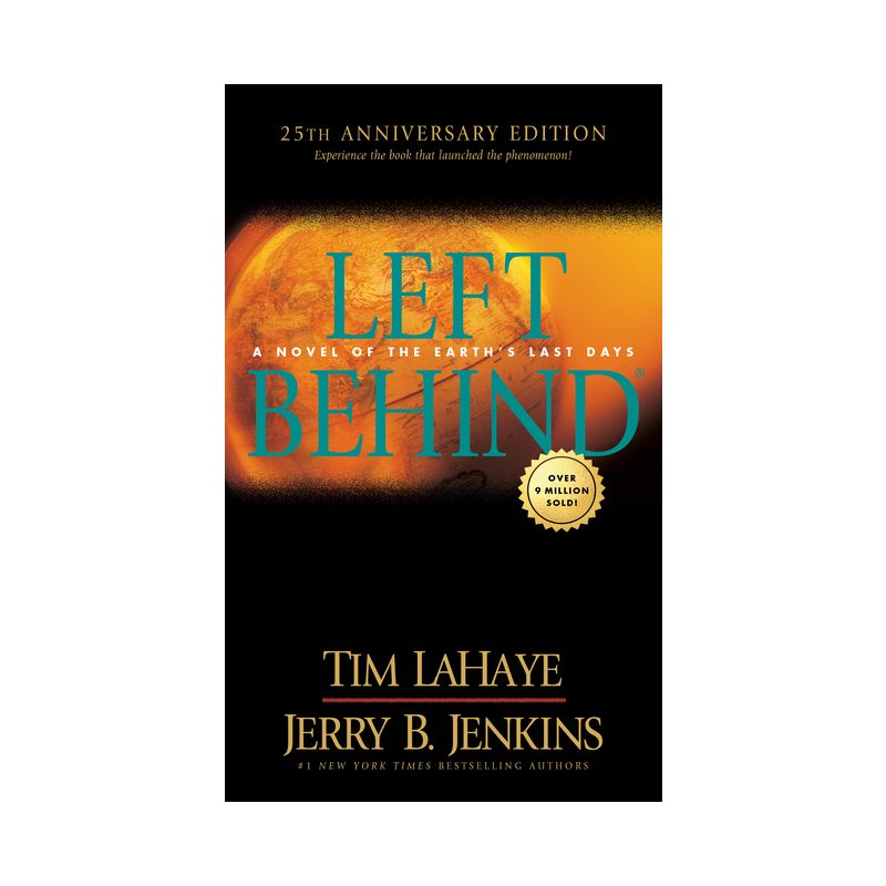 Left Behind 25th Anniversary Edition - by  Tim LaHaye & Jerry B Jenkins (Paperback), 1 of 2