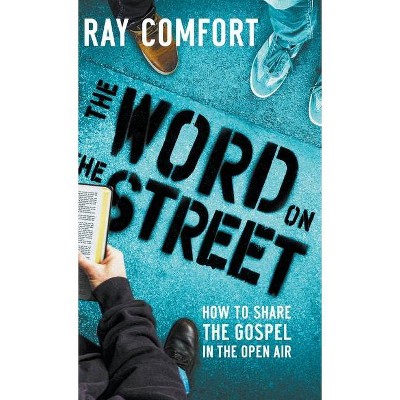 The Word on the Street - by  Ray Comfort (Hardcover)