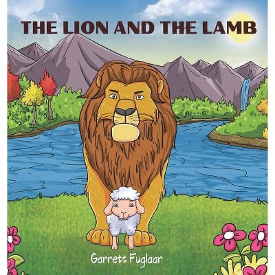 The Lion And The Lamb - Large Print by  Garrett Fuglaar (Hardcover)