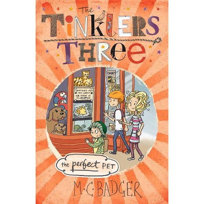 The Perfect Pet - (Tinklers Three) by  M C Badger (Paperback)