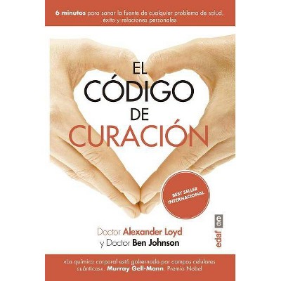 Codigo de Curacion, El - by  Alexander Loyd (Paperback)