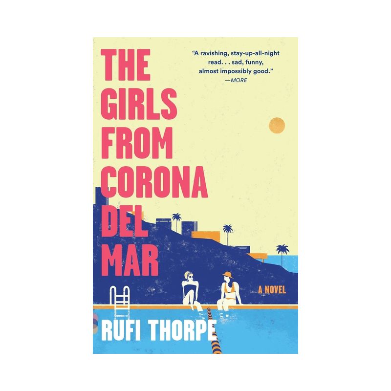 The Girls from Corona del Mar - (Vintage Contemporaries) by  Rufi Thorpe (Paperback), 1 of 2