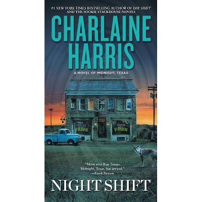 Night Shift - (Novel of Midnight, Texas) by  Charlaine Harris (Paperback)