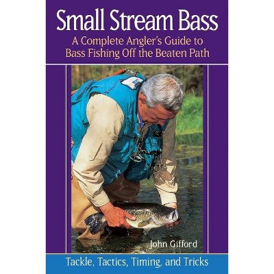 Small Stream Bass - by  John Gifford (Paperback)