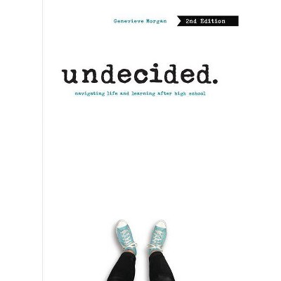 Undecided, 2nd Edition - by  Genevieve Morgan (Paperback)