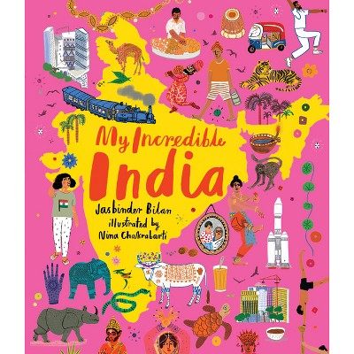 My Incredible India - By Jasbinder Bilan (hardcover) : Target