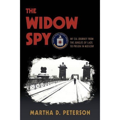 The Widow Spy - by  Martha D Peterson (Paperback)