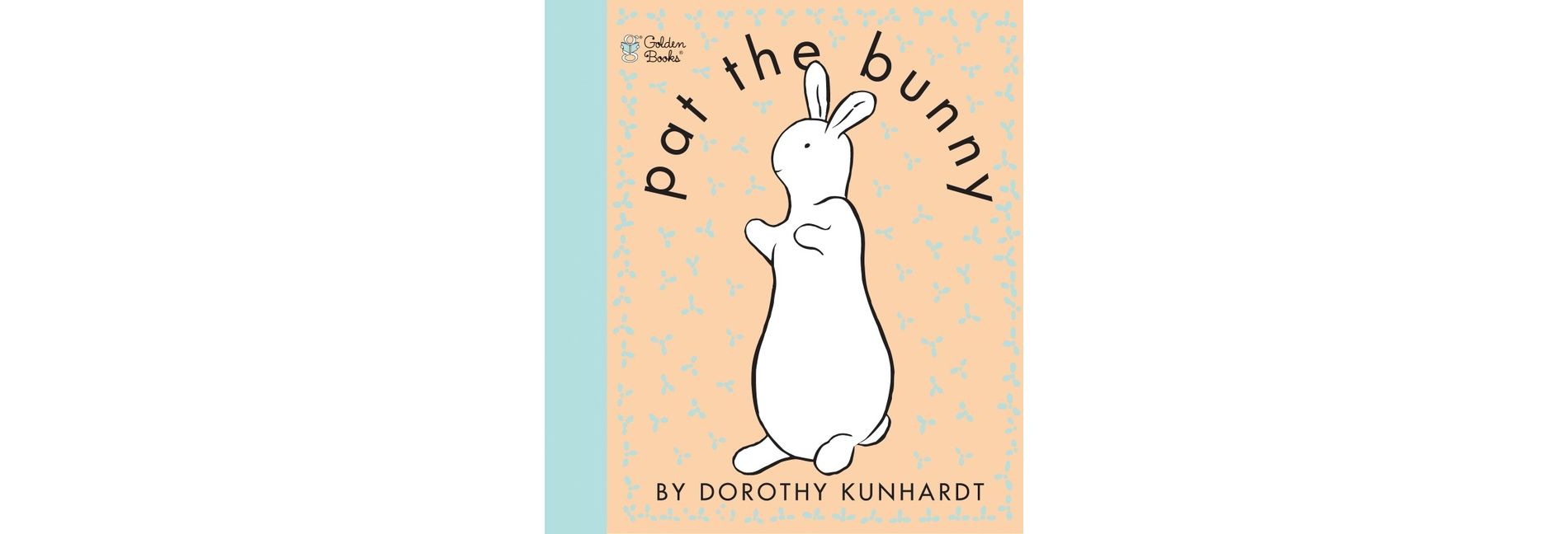 Pat the Bunny (Touch and Feel Book) (Reissue) (Paperback) by Dorothy Meserve Kunhardt
