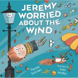Jeremy Worried about the Wind - by  Pamela Butchart (Hardcover) - 1 of 1