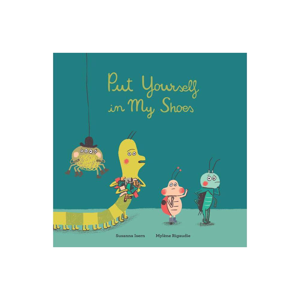 ISBN 9788417673376 product image for Put Yourself in My Shoes - by Susanna Isern (Hardcover) | upcitemdb.com