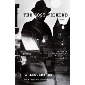 The Lost Weekend - by  Charles Jackson (Paperback)