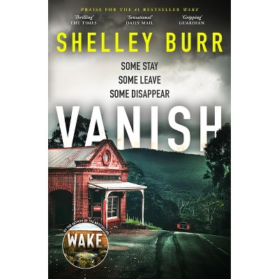 Vanish - by  Shelley Burr (Paperback)