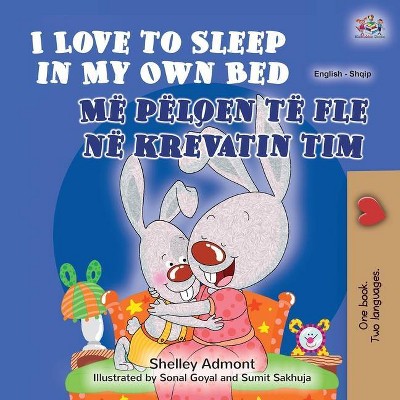 I Love to Sleep in My Own Bed (English Albanian Bilingual Book for Kids) - (English Albanian Bilingual Collection) Large Print (Paperback)