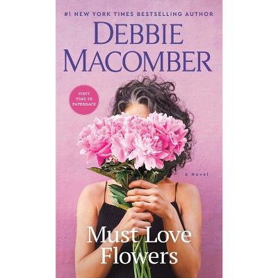 Must Love Flowers - Large Print By Debbie Macomber (paperback) : Target