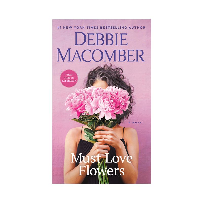 Must Love Flowers - by Debbie Macomber, 1 of 2