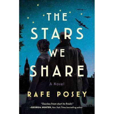 The Stars We Share - by  Rafe Posey (Hardcover)