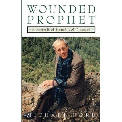 Wounded Prophet - by  Michael Ford (Paperback)