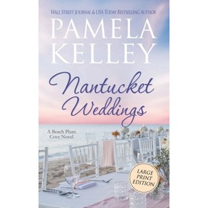 Nantucket Weddings - by Pamela M Kelley - 1 of 1