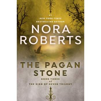 The Pagan Stone - (Sign of Seven Trilogy) by  Nora Roberts (Paperback)