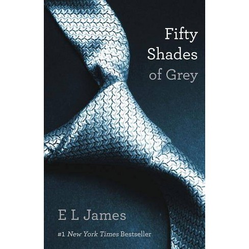 Fifty Shades Of Grey Fifty Shades Trilogy 1 Paperback By E L James Target