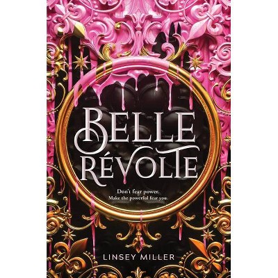 Belle Révolte - by  Linsey Miller (Hardcover)