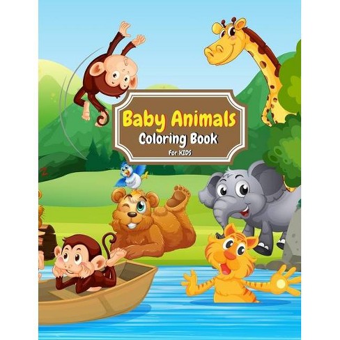 Download Baby Animals Coloring Book For Kids By Matt Rios Paperback Target