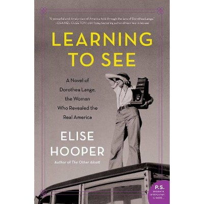 Learning to See - by  Elise Hooper (Paperback)