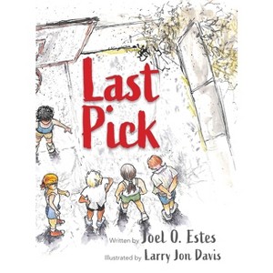 Last Pick - by Joel O Estes - 1 of 1