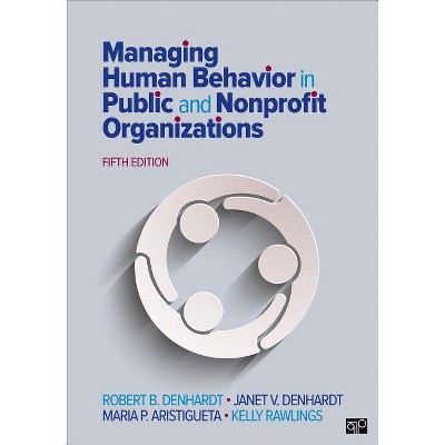 Managing Human Behavior in Public and Nonprofit Organizations - 5th Edition (Paperback)