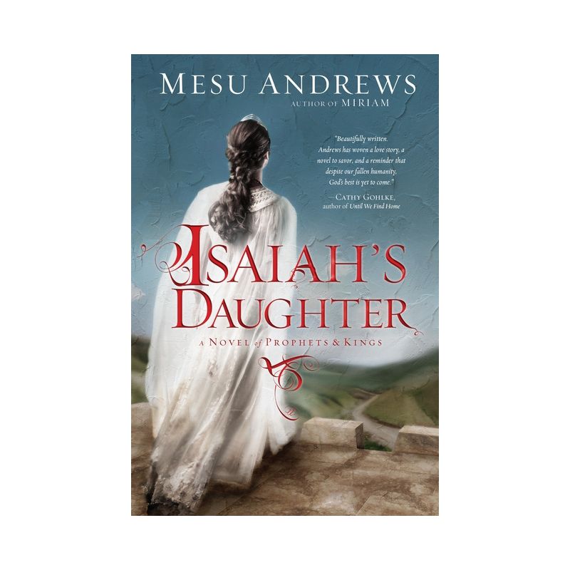 Isaiah's Daughter - by  Mesu Andrews (Paperback), 1 of 2