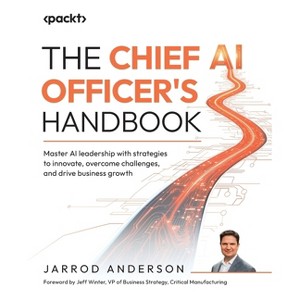 The Chief AI Officer's Handbook - by  Jarrod Anderson (Paperback) - 1 of 1