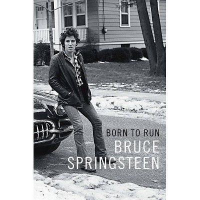  Born to Run - by  Bruce Springsteen (Paperback) 