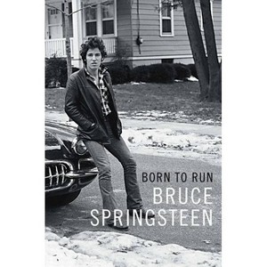 Born to Run - by  Bruce Springsteen (Paperback) - 1 of 1