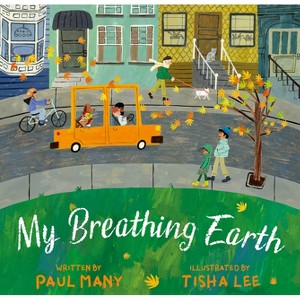 My Breathing Earth - by  Paul Many (Hardcover) - 1 of 1