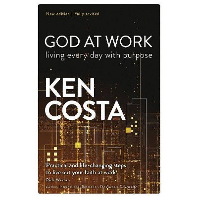 God at Work - by  Ken Costa (Paperback)