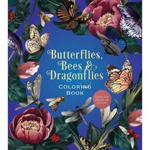 Butterflies, Bees & Dragonflies Coloring Book - (Chartwell Coloring Books) by  Editors of Chartwell Books (Paperback) - 1 of 1