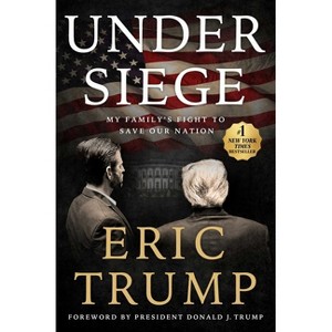 Under Siege- by Eric Trump (Harcover) - 1 of 1