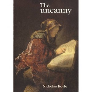 The Uncanny - by  Nicholas Royle (Paperback) - 1 of 1