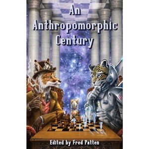 An Anthropomorphic Century - by  Peter S Beagle & Philip K Dick (Paperback) - 1 of 1