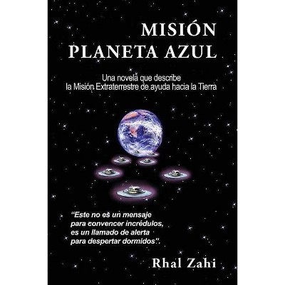 Mision Planeta Azul - by  Rhal Zahi (Paperback)