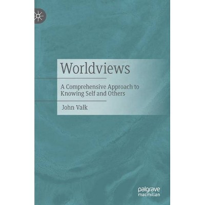 Worldviews - by  John Valk (Hardcover)