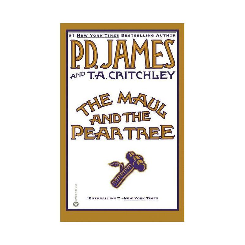 The Maul and the Pear Tree - by  P D James & T A Critchley (Paperback), 1 of 2